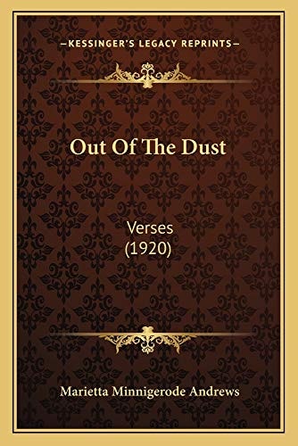 Out Of The Dust: Verses (1920)