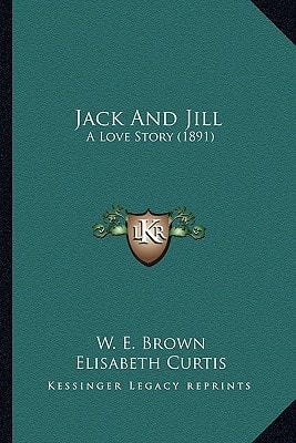 Jack And Jill: A Love Story (1891)