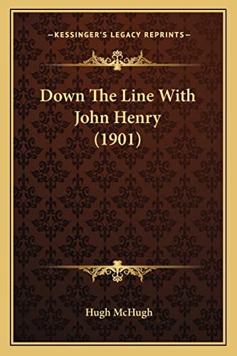 Down The Line With John Henry (1901)
