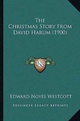 The Christmas Story From David Harum (1900)