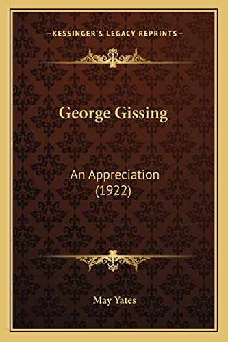 George Gissing: An Appreciation (1922)