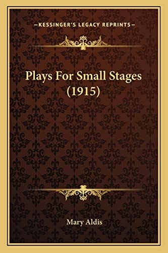 Plays For Small Stages (1915)