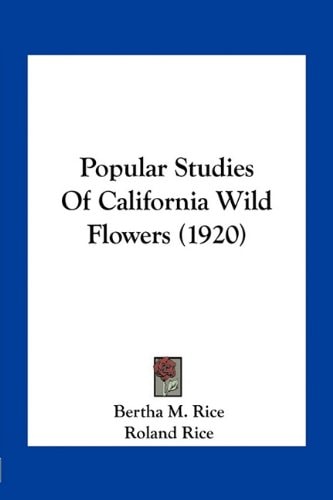 Popular Studies Of California Wild Flowers (1920)