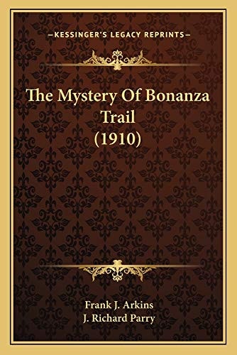 The Mystery Of Bonanza Trail (1910)