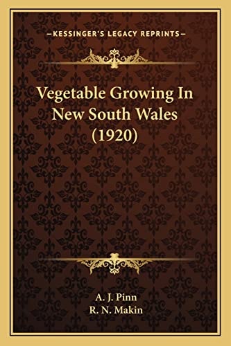 Vegetable Growing In New South Wales (1920)
