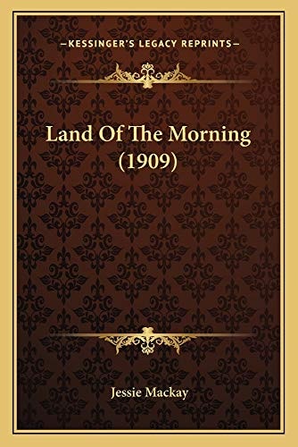 Land Of The Morning (1909)