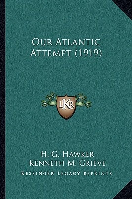 Our Atlantic Attempt (1919)