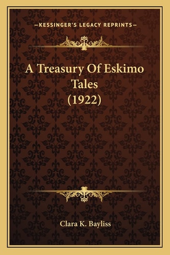A Treasury Of Eskimo Tales (1922)