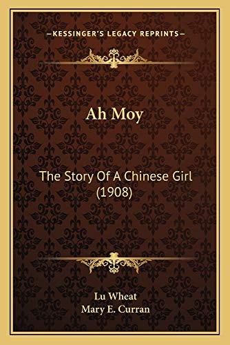 Ah Moy: The Story Of A Chinese Girl (1908)