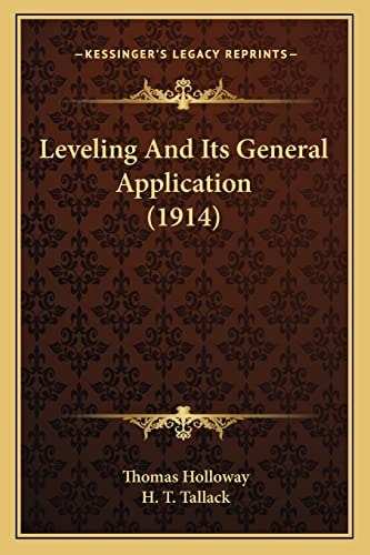 Leveling And Its General Application (1914)