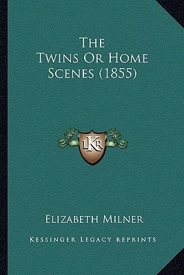 The Twins Or Home Scenes (1855)