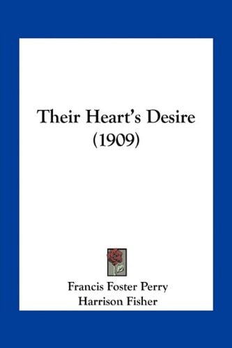 Their Heart's Desire (1909)