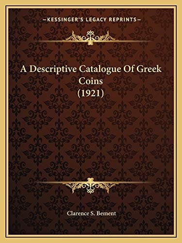 A Descriptive Catalogue Of Greek Coins (1921)