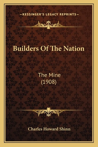 Builders Of The Nation: The Mine (1908)