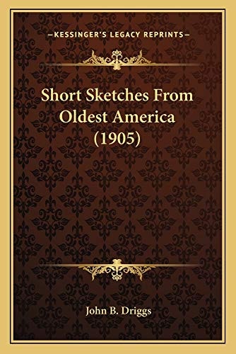 Short Sketches From Oldest America (1905)