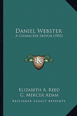Daniel Webster: A Character Sketch (1903)