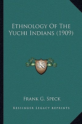 Ethnology Of The Yuchi Indians (1909)