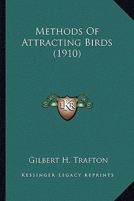 Methods Of Attracting Birds (1910)