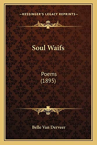Soul Waifs: Poems (1895)