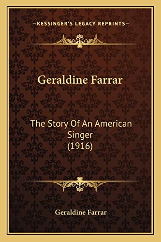 Geraldine Farrar: The Story Of An American Singer (1916)