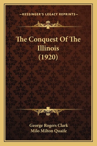 The Conquest Of The Illinois (1920)