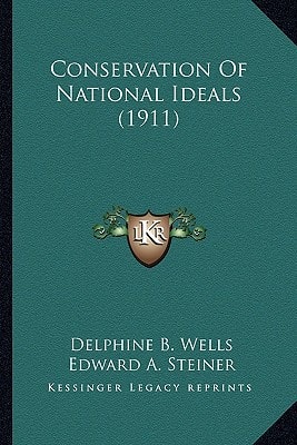 Conservation Of National Ideals (1911)