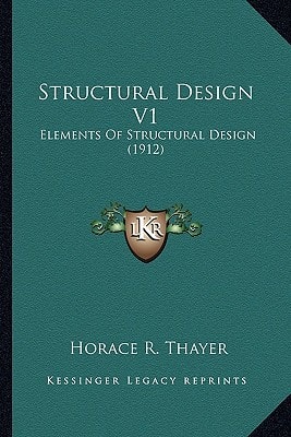 Structural Design V1: Elements Of Structural Design (1912)