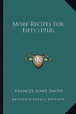 More Recipes For Fifty (1918)