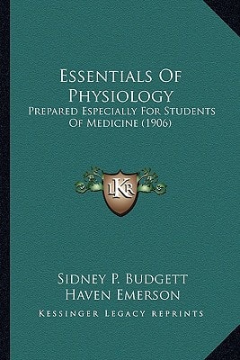 Essentials Of Physiology: Prepared Especially For Students Of Medicine (1906)