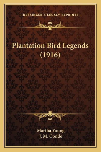 Plantation Bird Legends (1916)