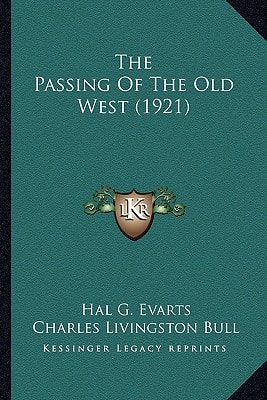 The Passing Of The Old West (1921)