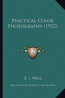 Practical Color Photography (1922)