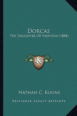 Dorcas: The Daughter Of Faustina (1884)