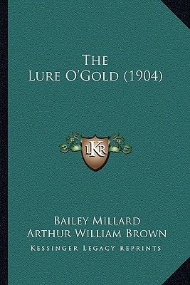 The Lure O'Gold (1904)