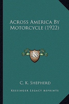 Across America By Motorcycle (1922)