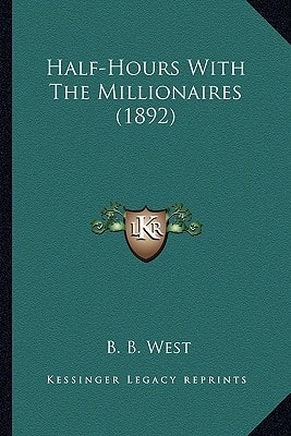 Half-Hours With The Millionaires (1892)