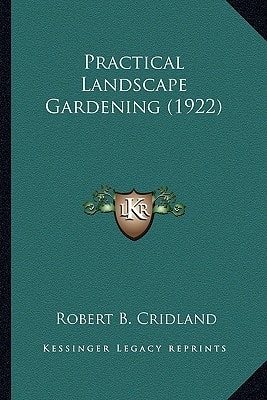 Practical Landscape Gardening (1922)