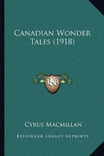 Canadian Wonder Tales (1918)