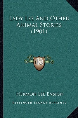 Lady Lee And Other Animal Stories (1901)