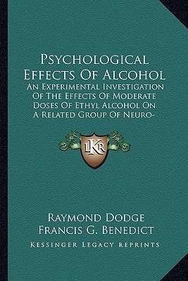 Psychological Effects Of Alcohol: An Experimental Investigation Of The Effects Of Moderate Doses Of Ethyl Alcohol On A Related Group Of Neuro-Muscular Processes In Man (1915)
