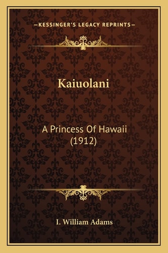 Kaiuolani: A Princess Of Hawaii (1912)