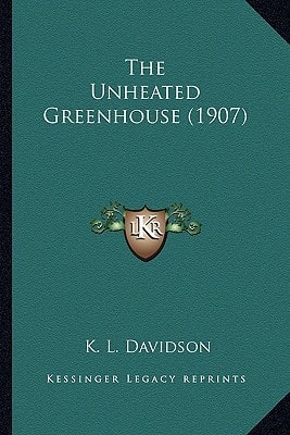 The Unheated Greenhouse (1907)