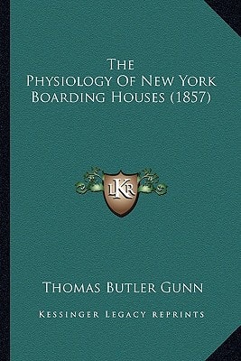 The Physiology Of New York Boarding Houses (1857)