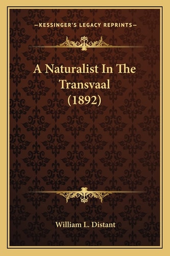 A Naturalist In The Transvaal (1892)