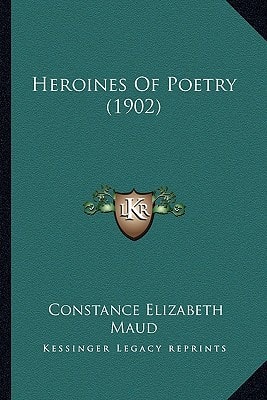 Heroines Of Poetry (1902)