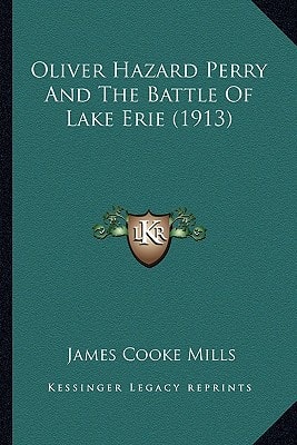 Oliver Hazard Perry And The Battle Of Lake Erie (1913)