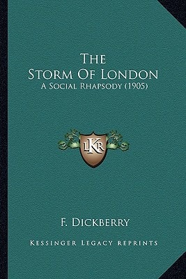 The Storm Of London: A Social Rhapsody (1905)