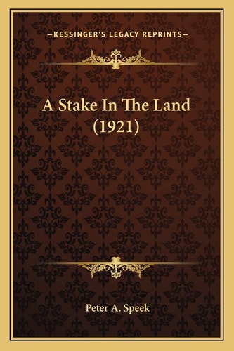 A Stake In The Land (1921)