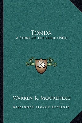 Tonda: A Story Of The Sioux (1904)