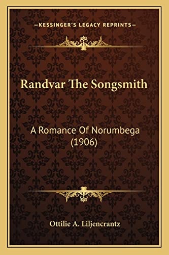 Randvar The Songsmith: A Romance Of Norumbega (1906)